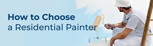 Choose a Residential Painter